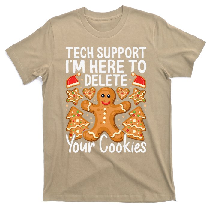 Christmas Tech Support Here To Delete Cookies Xmas T-Shirt