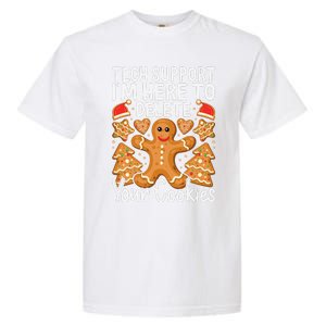 Christmas Tech Support Here To Delete Cookies Xmas Garment-Dyed Heavyweight T-Shirt