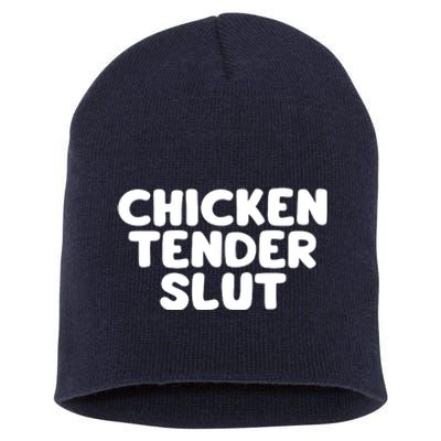 Chicken Tender Slut Short Acrylic Beanie