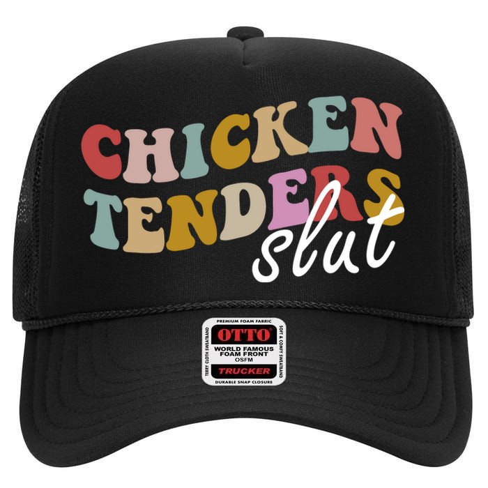 Chicken Tender Slut High Crown Mesh Back Trucker Hat