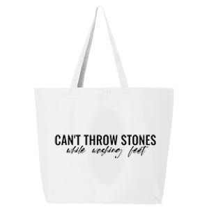 Can't Throw Stones While Washing Feet Funny Quote Sayings 25L Jumbo Tote