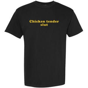 Chicken Tender Slut Garment-Dyed Heavyweight T-Shirt