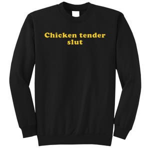 Chicken Tender Slut Sweatshirt