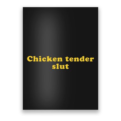 Chicken Tender Slut Poster