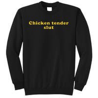 Chicken Tender Slut Tall Sweatshirt