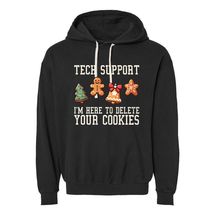 Christmas Tech Support Here To Delete Cookies Funny Garment-Dyed Fleece Hoodie