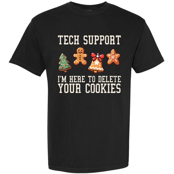 Christmas Tech Support Here To Delete Cookies Funny Garment-Dyed Heavyweight T-Shirt
