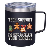 Christmas Tech Support Here To Delete Cookies Funny 12oz Stainless Steel Coffee Mug