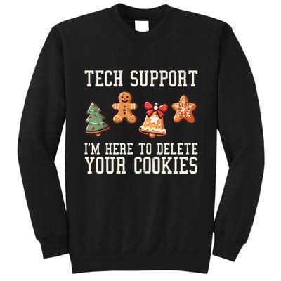 Christmas Tech Support Here To Delete Cookies Funny Tall Sweatshirt