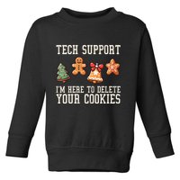 Christmas Tech Support Here To Delete Cookies Funny Toddler Sweatshirt