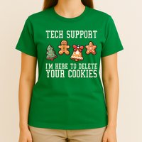 Christmas Tech Support Here To Delete Cookies Funny T-Shirt