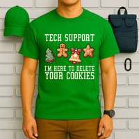 Christmas Tech Support Here To Delete Cookies Funny T-Shirt