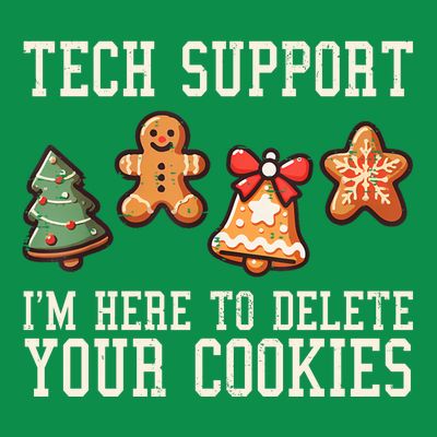 Christmas Tech Support Here To Delete Cookies Funny T-Shirt