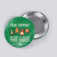 Christmas Tech Support Here To Delete Cookies Funny Button