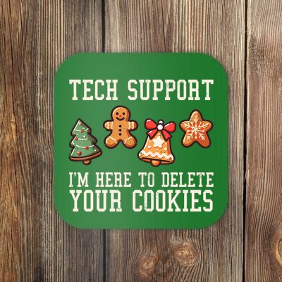 Christmas Tech Support Here To Delete Cookies Funny Coaster