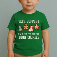 Christmas Tech Support Here To Delete Cookies Funny Toddler T-Shirt