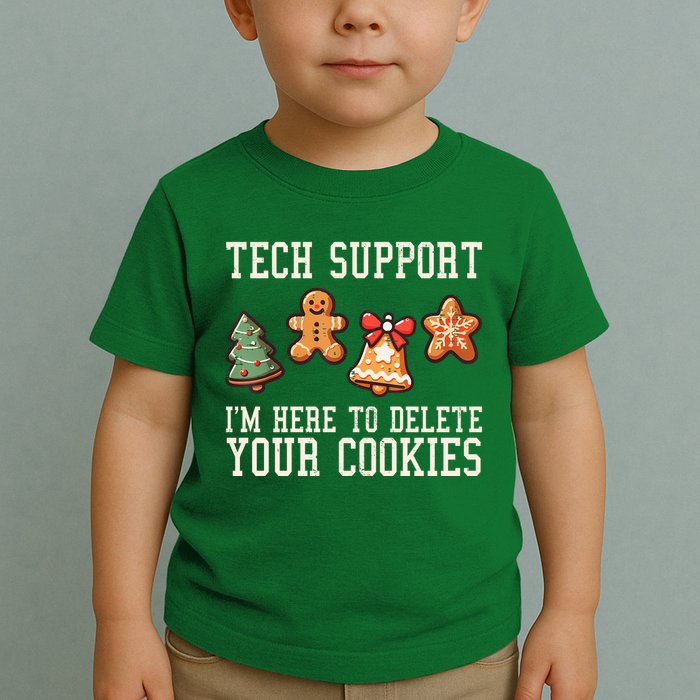 Christmas Tech Support Here To Delete Cookies Funny Toddler T-Shirt