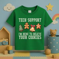 Christmas Tech Support Here To Delete Cookies Funny Toddler T-Shirt