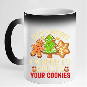 Christmas Tech Support Here To Delete Cookies Xmas 11oz Black Color Changing Mug