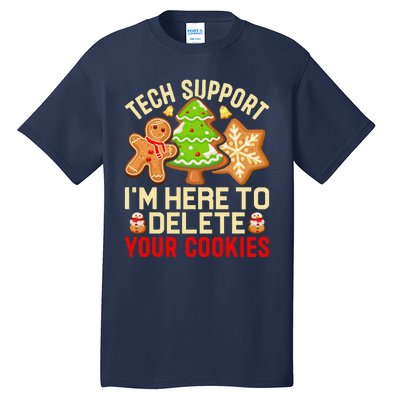 Christmas Tech Support Here To Delete Cookies Xmas Tall T-Shirt