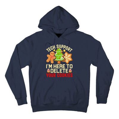 Christmas Tech Support Here To Delete Cookies Xmas Tall Hoodie