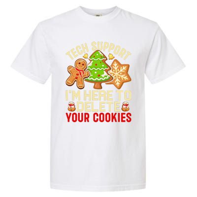 Christmas Tech Support Here To Delete Cookies Xmas Garment-Dyed Heavyweight T-Shirt