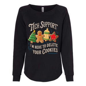 Christmas Tech Support Here To Delete Cookies It Womens California Wash Sweatshirt