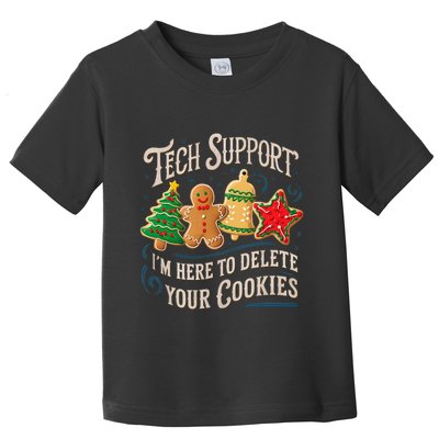 Christmas Tech Support Here To Delete Cookies It Toddler T-Shirt