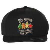 Christmas Tech Support Here To Delete Cookies It Wool Snapback Cap