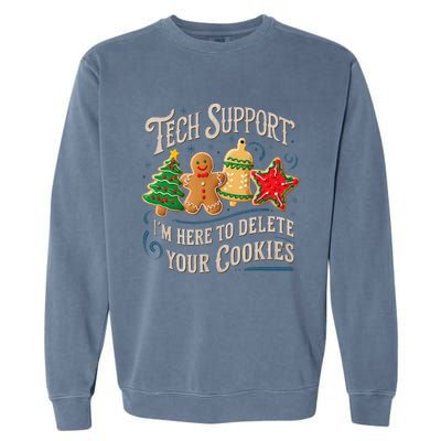 Christmas Tech Support Here To Delete Cookies It Garment-Dyed Sweatshirt