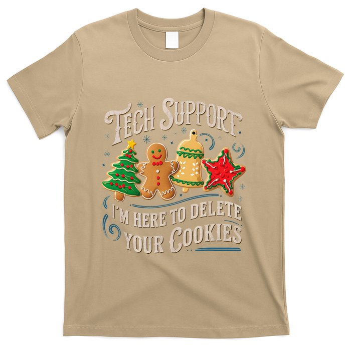 Christmas Tech Support Here To Delete Cookies It T-Shirt