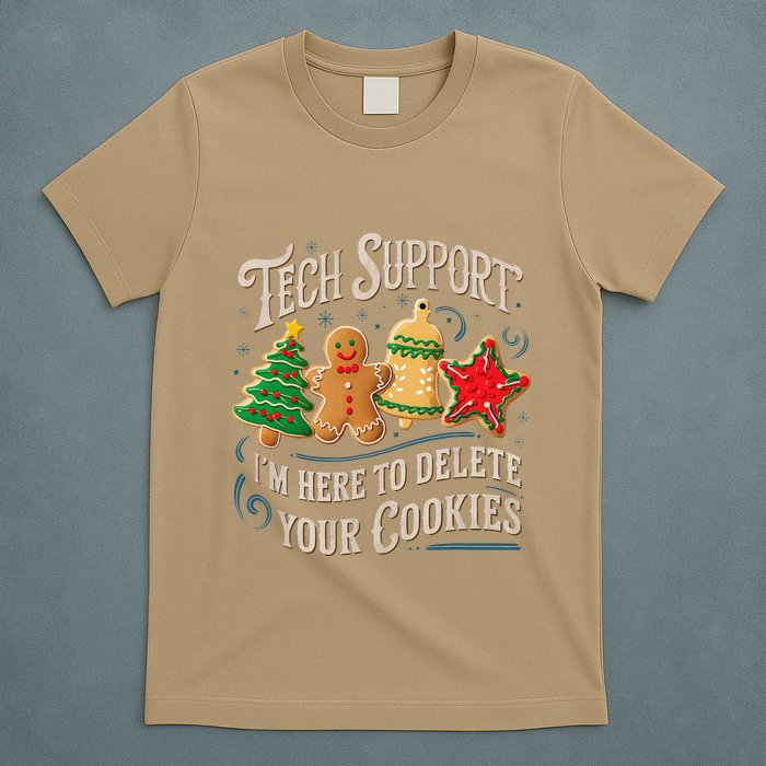Christmas Tech Support Here To Delete Cookies It T-Shirt