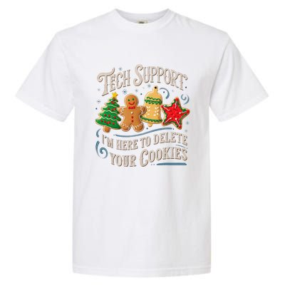 Christmas Tech Support Here To Delete Cookies It Garment-Dyed Heavyweight T-Shirt