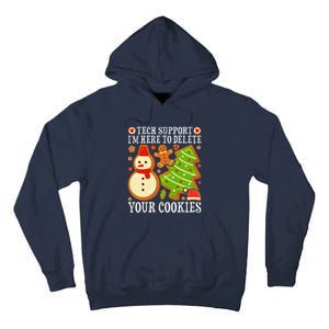 Christmas Tech Support Here To Delete Cookies Xmas Tall Hoodie