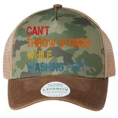 Can't Throw Stones While Washing Feet Vintage Funny Sayings Legacy Tie Dye Trucker Hat