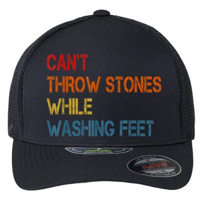 Can't Throw Stones While Washing Feet Vintage Funny Sayings Flexfit Unipanel Trucker Cap