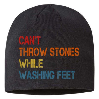 Can't Throw Stones While Washing Feet Vintage Funny Sayings Sustainable Beanie