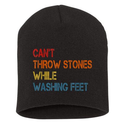 Can't Throw Stones While Washing Feet Vintage Funny Sayings Short Acrylic Beanie