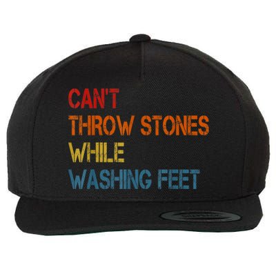 Can't Throw Stones While Washing Feet Vintage Funny Sayings Wool Snapback Cap