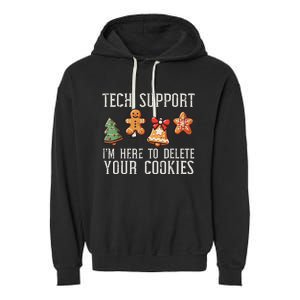 Christmas Tech Support Here To Delete Cookies Xmas Garment-Dyed Fleece Hoodie