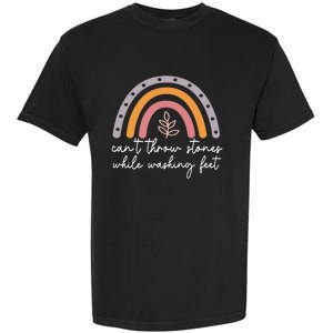 Can't Throw Stones While Washing Feet Rainbow Design Garment-Dyed Heavyweight T-Shirt