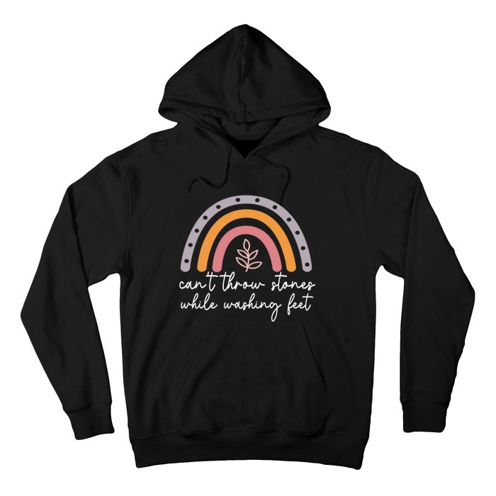 Can't Throw Stones While Washing Feet Rainbow Design Hoodie