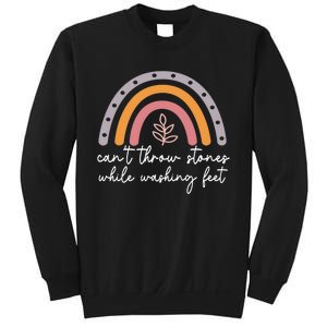 Can't Throw Stones While Washing Feet Rainbow Design Sweatshirt