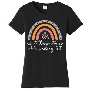 Can't Throw Stones While Washing Feet Rainbow Design Women's T-Shirt