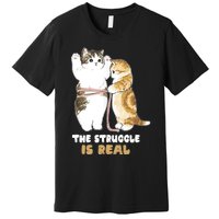 Cats The Struggle is Real Gym Fitness Funny Cat Training Premium T-Shirt