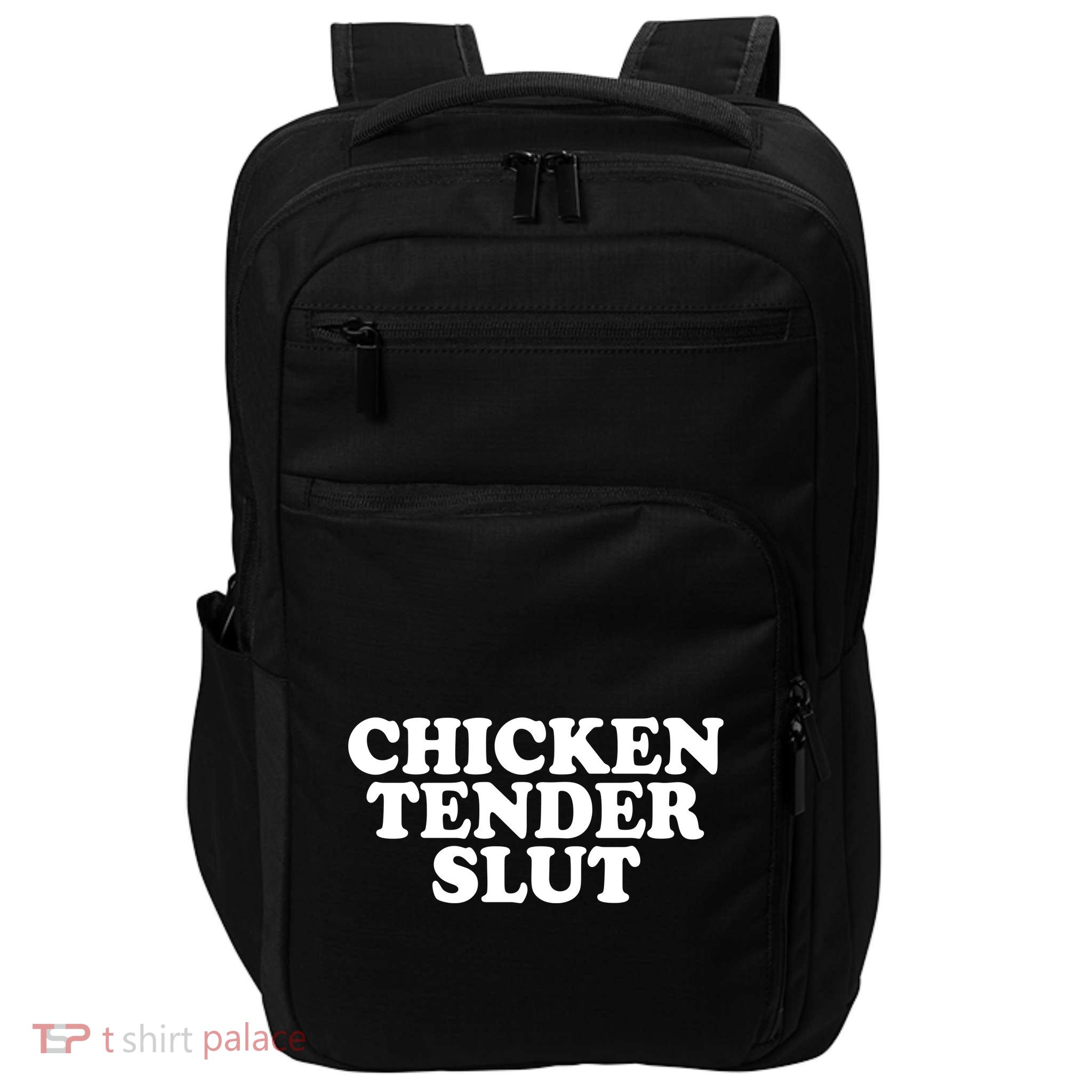 Chicken Tender Slut Funny Gift Impact Tech Backpack