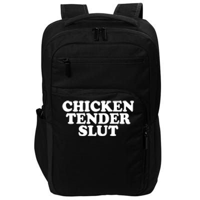 Chicken Tender Slut Funny Gift Impact Tech Backpack