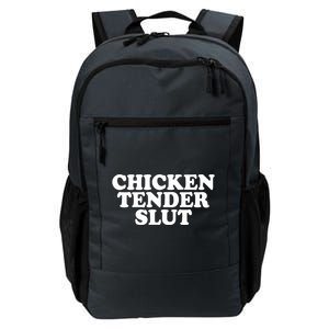 Chicken Tender Slut Funny Gift Daily Commute Backpack