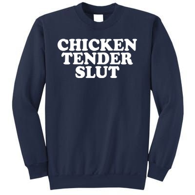 Chicken Tender Slut Funny Gift Sweatshirt