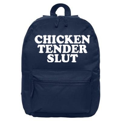 Chicken Tender Slut Funny Gift 16 in Basic Backpack